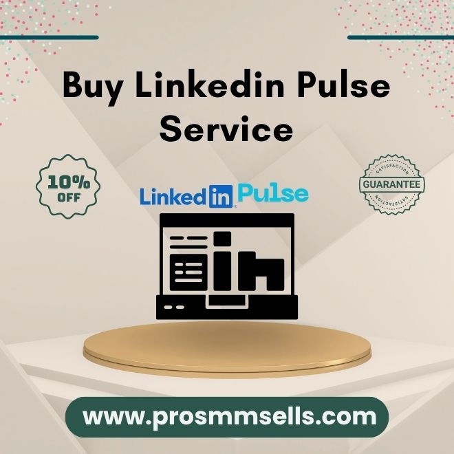 Buy Linkedin Pulse Service